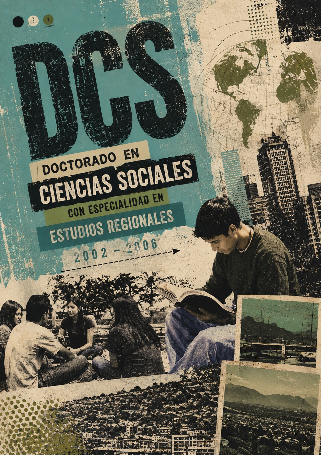 DCS – Doctorado en Ciencias Sociales con especialidad en Estudios Regionales